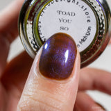 Toad You So from the “Swampy Shimmers” Collection 5-free 15ml